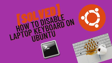 [Solved] How to disable laptop keyboard on ubuntu