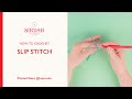 How to crochet slip stitch