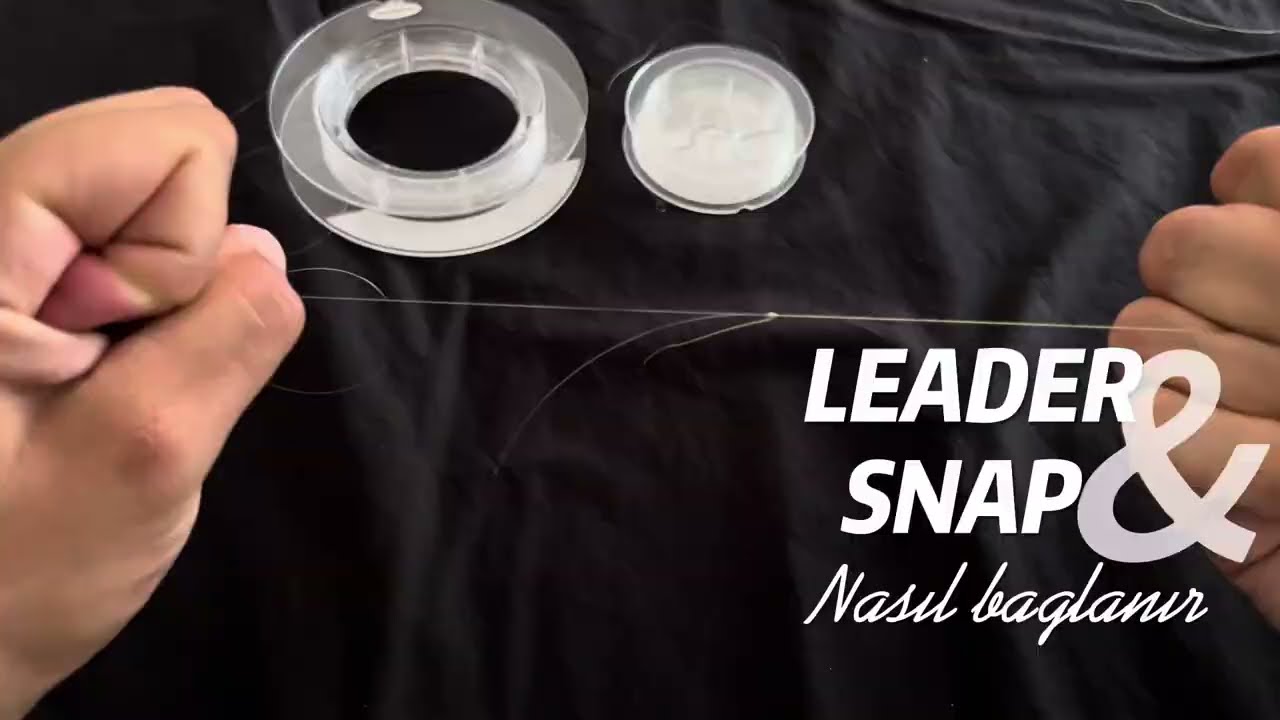 HER BALIKÇININ BİLMESİ GEREKEN  LİDER VE SNAP DÜĞÜMÜ