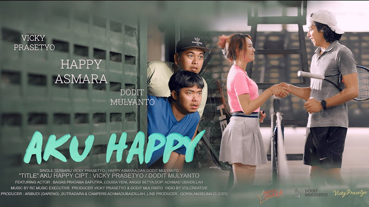 Happy Asmara ft Vicky Prasetyo ft Dodit Mulyanto - Aku Happy (Official Music Video)