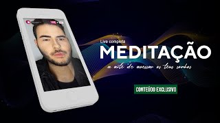 MEDITAÇÃO - A arte de acessar os teus sonhos