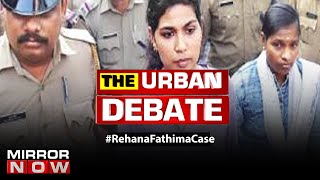 Kerala activist Rehana Fathima moves to SC, Is nudity necessarily obscene? | The Urban Debate
