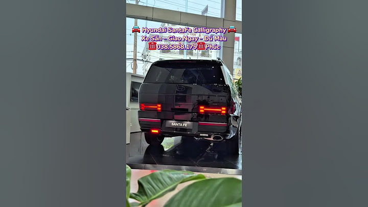 SantaFe Calligraphy Xả Kho | Tặng Full Phụ Kiện , Hỗ Trợ Bank | #hyundai #santafe #suv #phuchyundai