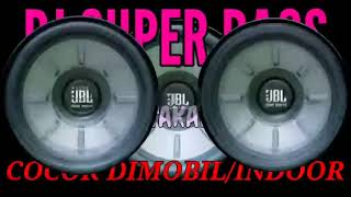 DJ REMIX SUPER BASS COCOK DIMOBIL / INDOOR