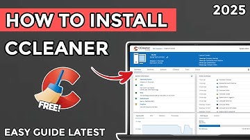How to Download CCleaner for Free on Your PC or Laptop - Easy Step-by-Step Guide (2025)