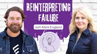 Reinterpreting Failure with Mark England