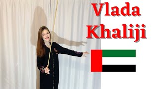 Vlada Sitnikova | Khaliji UAE 🇦🇪 | Just for fun