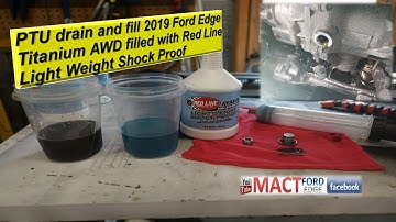 PTU drain and fill 2019 Ford Edge Titanium AWD filled with Red Line Light Weight Shock Proof