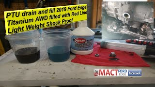 PTU drain and fill 2019 Ford Edge Titanium AWD filled with Red Line Light Weight Shock Proof