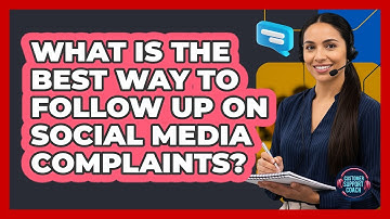 What Is The Best Way To Follow Up On Social Media Complaints?