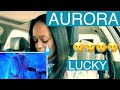 AURORA...LUCKY...EMOTIONAL PERFORMANCE