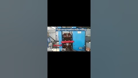 High compression ratio rolling - cross wedge rolling machine