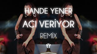 Hande Yener - Acı Veriyor ( Fatih Yılmaz Remix ) Resimi