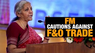 Finance Minister Nirmala Sitharaman Warns On Unchecked Retail Futures and Options Trading