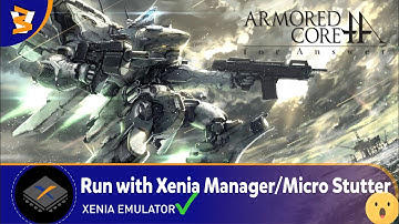 XENIA CANARY EXP (49166f0) - Armored Core: For Answer (Playable??/ReShade)