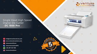 Automatic Single Head High Speed Servo Digital Die Cutter | DC 1500 Pro | Venture Inovations