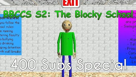 BBCCS S2: The Blocky School | Baldi