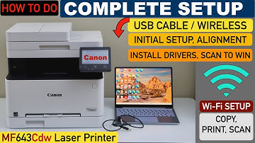 Canon ImageClass MF643Cdw Setup, USB or Wireless Setup, Alignment, Install In Win, Scan To Computer.
