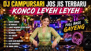 DJ CAMPURSARI SRAGEN FULL BASS 2026 - Kumpulan Lagu Jawa  Buat Leyeh Leyeh Gayeng Banget