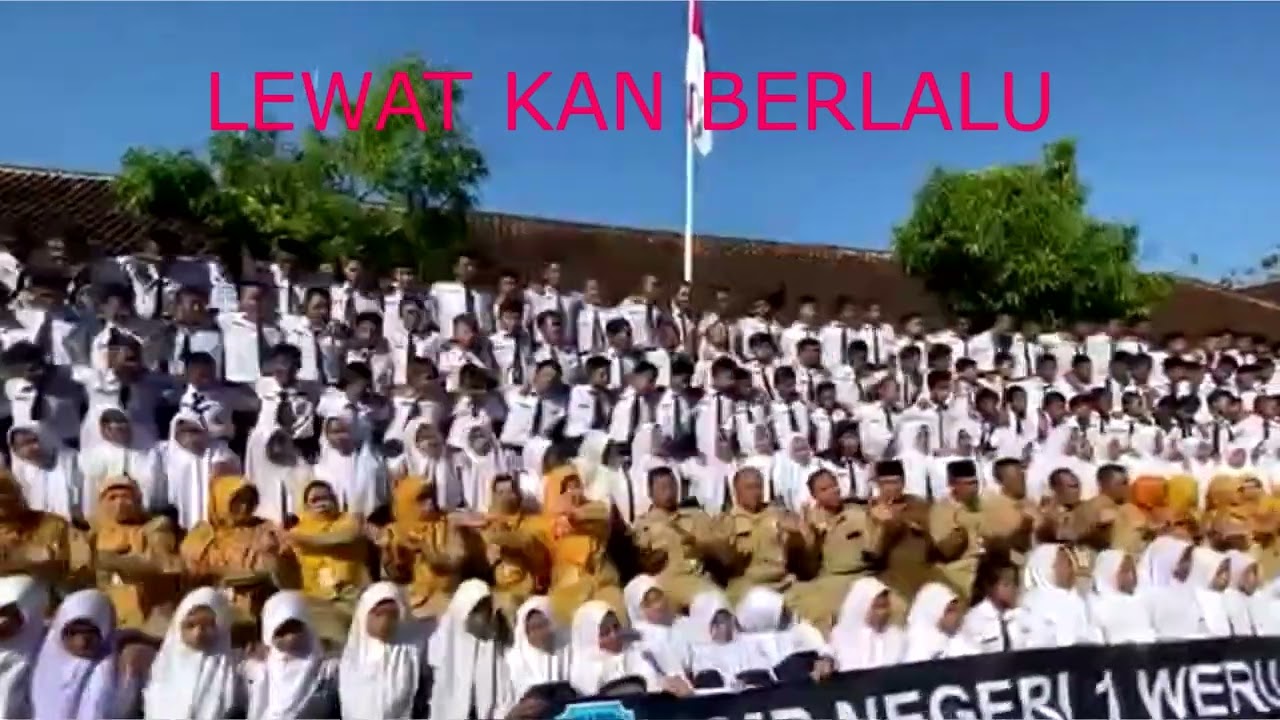 PASTI ADA WAKTU TUK BERPISAH SETELAH PERTEMUAN - SMP NEGERI 1 WERU