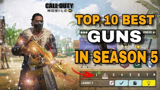 Top 10 Best Guns in Season 5 CODM