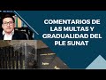 COMENTARIOS DE LAS  MULTAS  DEL  PLE Y SU  GRADUALIDAD  [ SUNAT PLE 2019]