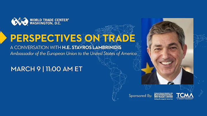 Perspectives on Trade: Conversation ft. H.E. Stavr...