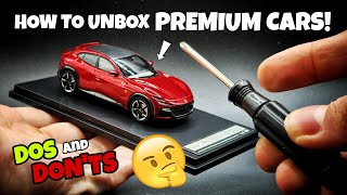 How to unbox PREMIUM DIECAST / RESIN 1:64 scaled CARS correctly! Tips and Tricks, Dos and Don'ts!