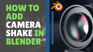 Procedural camera shake in blender 2.9