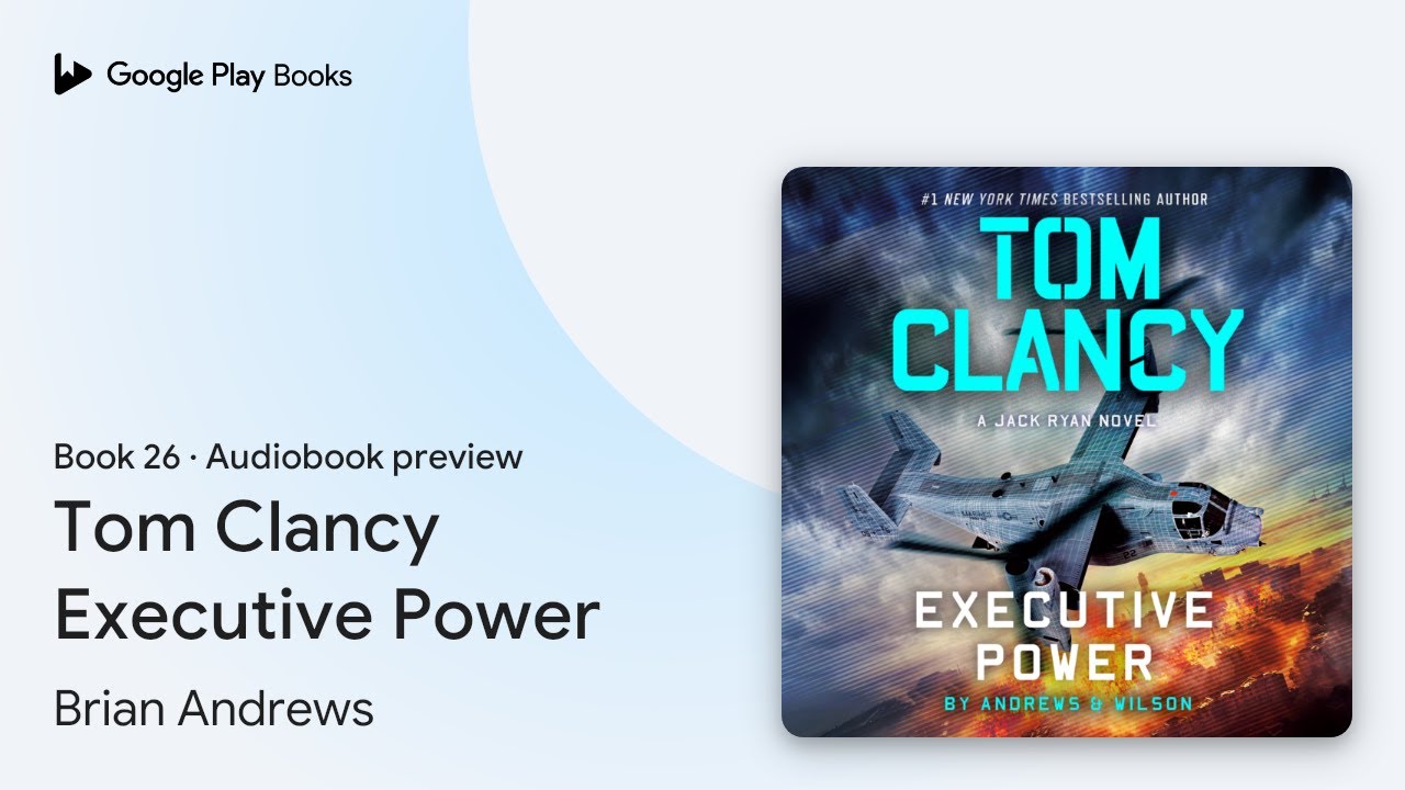 Tom Clancy Executive Power Book 26 by Brian Andrews · Audiobook preview