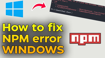How to Fix commandNotFoundException npm Error on Windows | Easy Step-by-Step Guide npm not working