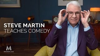 Steve Martin Teaches Comedy | MasterClass Official Trailer