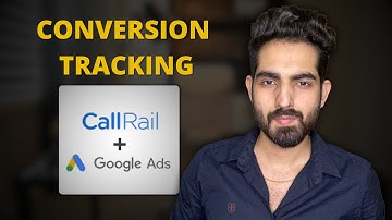 How To Setup Google Ads CallRail Conversion Tracking (Call Conversion Tracking)