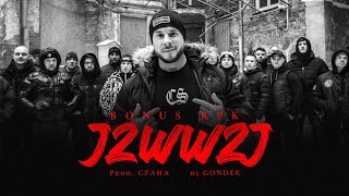 Bonus RPK - JZWWZJ ft. Dj Gondek // Prod. Czaha (Official Video) image