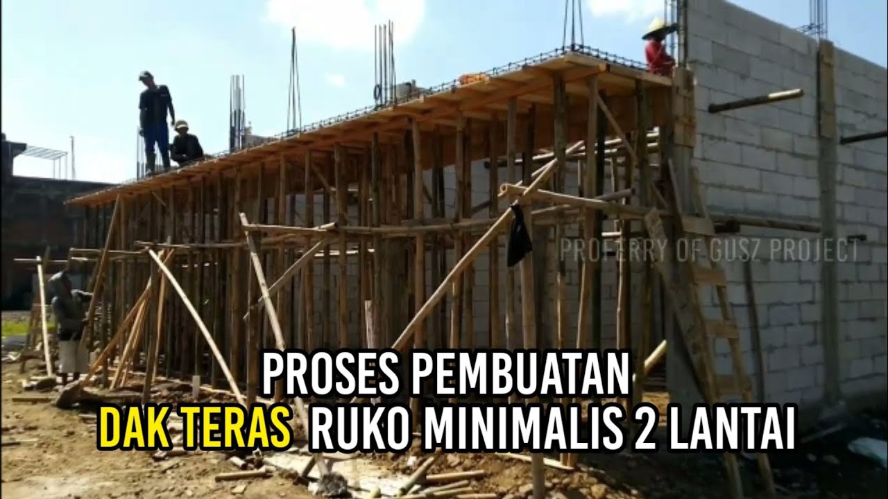 Teras Ruko Proses pembuatan dak teras ruko minimalis 2 lantai - YouTube