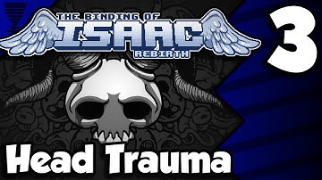 Binding of Isaac: Rebirth - Challenge #3 - Head Trauma