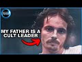 My father is a cult leader  manic  full documentary