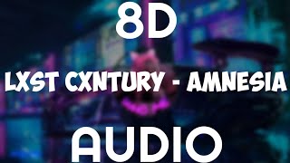 LXST CXNTURY - AMNESIA (8d audio)