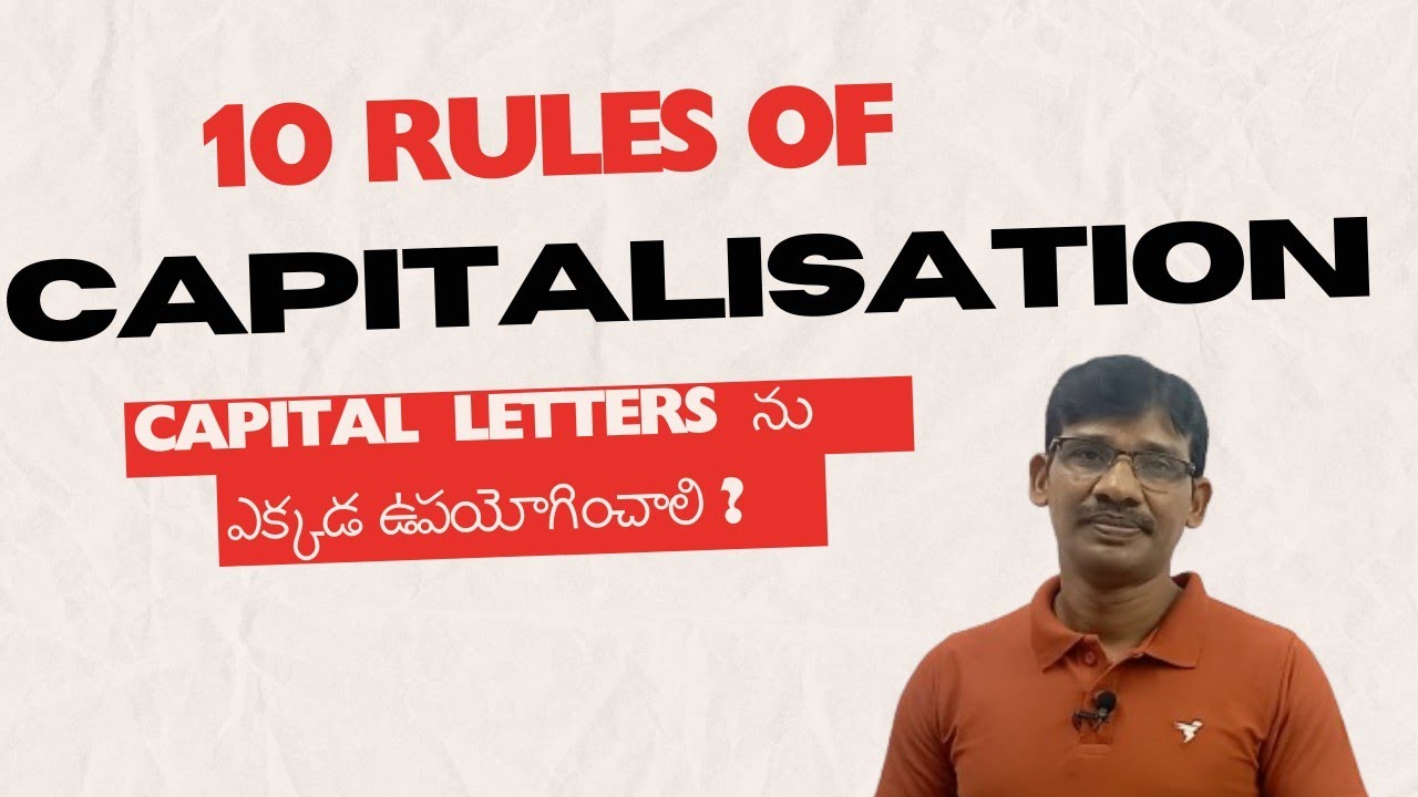Capitalisation | 10 Rules of Capitalisation | When to Use Capital Letters in English Writing