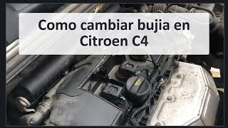 Como cambiar bujia en Citroen C4