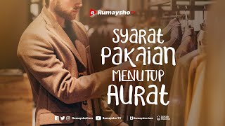 Syarat Pakaian Yang Menutup Aurat - Rumaysho TV
