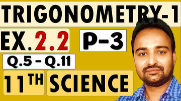 Class 11 Science Stream | Maths 1 | Chapter 2 Trigonometry - 1 | Exercise 2.2 | Part 3
