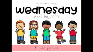 Kindergarten Distance Learning Daily Instruction - Wednesday, April 1st