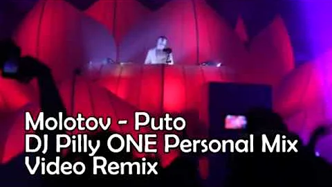 Molotov - Puto (DJ Pilly ONE Personal Mix)