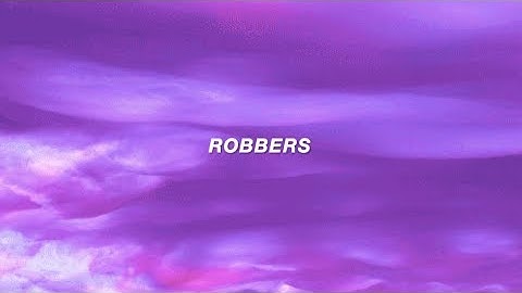 Thumbnail of Robbers (Lyric Video) - The 1975