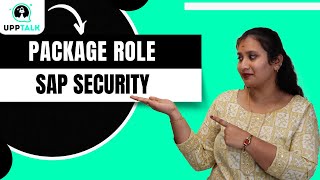 SAP Security Package Role | Procedure Fix for SAP Security | SAP Security Training | Upptalk