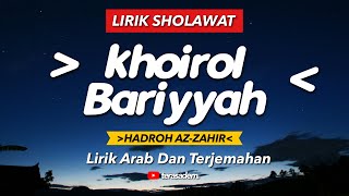 KHOIROL BARIYYAH - HADROH AZ-ZAHIR || Lirik Arab dan Terjemahan