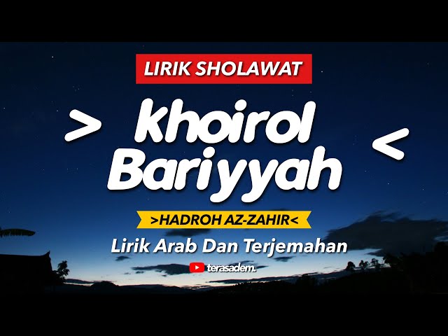 KHOIROL BARIYYAH - HADROH AZ-ZAHIR || Lirik Arab dan Terjemahan class=