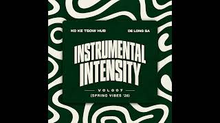 De Long SA & Ko Ke Tsow Hub | Instrumental Intensity Vol.007 (Spring Vibes '26)