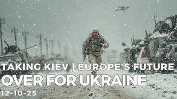 It’s Over for Ukraine | Will Kiev Fall? |  Europe’s "Civilizational Erasure"